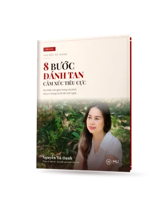 8 Bước Đánh Tan Cảm Xúc Tiêu Cực